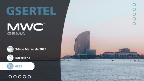 ¡Gsertel estará presente en el MWC en el stand 6E82!