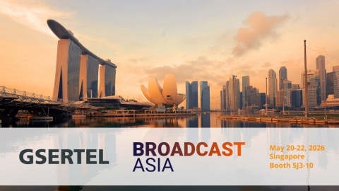 Gsertel will be at BroadcastAsia 2026, and we would love to see you there.