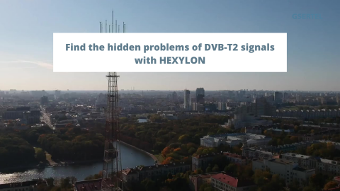 HEXYLON. Descubra cómo encontrar los problemas ocultos de las señales DVB-T2 con HEXYLON
